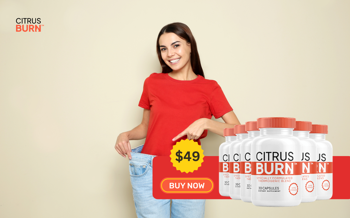 Why Everyone is Talking About Amazon Citrus Burn Capsules?